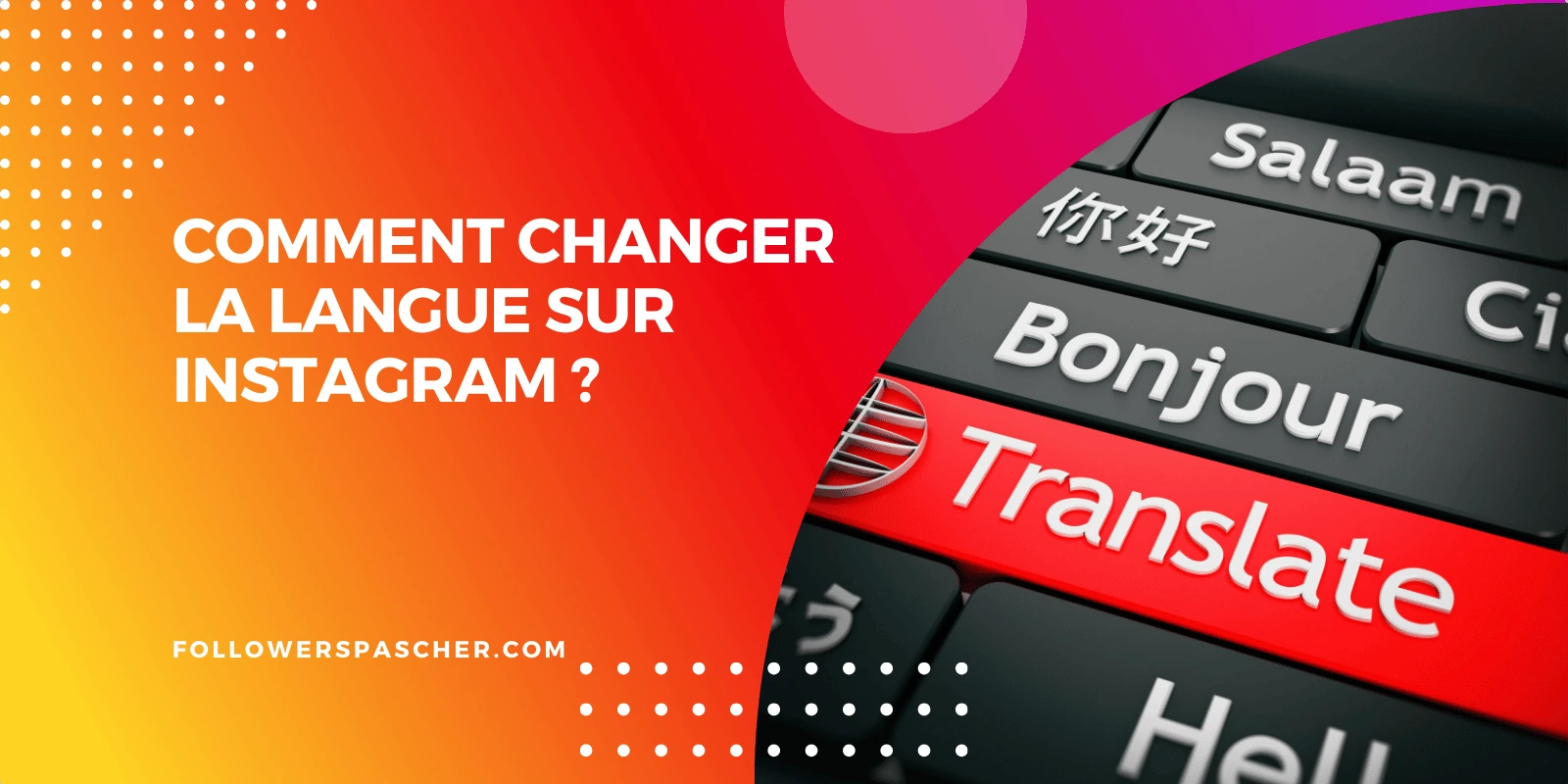 changer langue sur Instagram