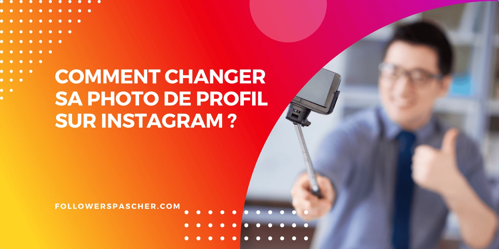 changer photo de profil sur Instagram