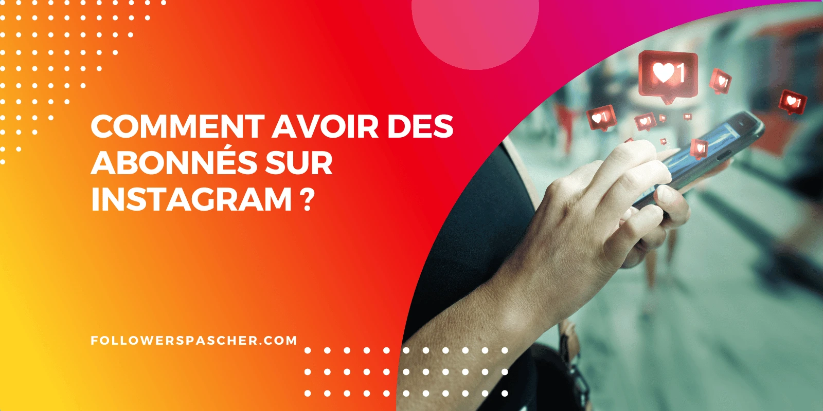 Comment gagner des abonnés sur Instagram