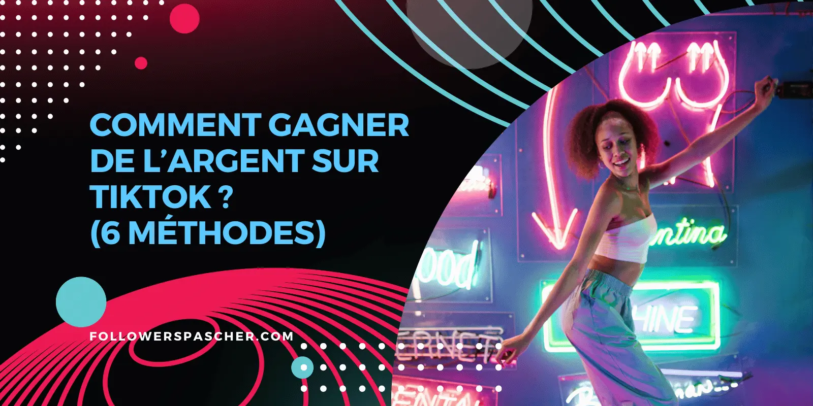 Comment gagner de l'argent sur TikTok