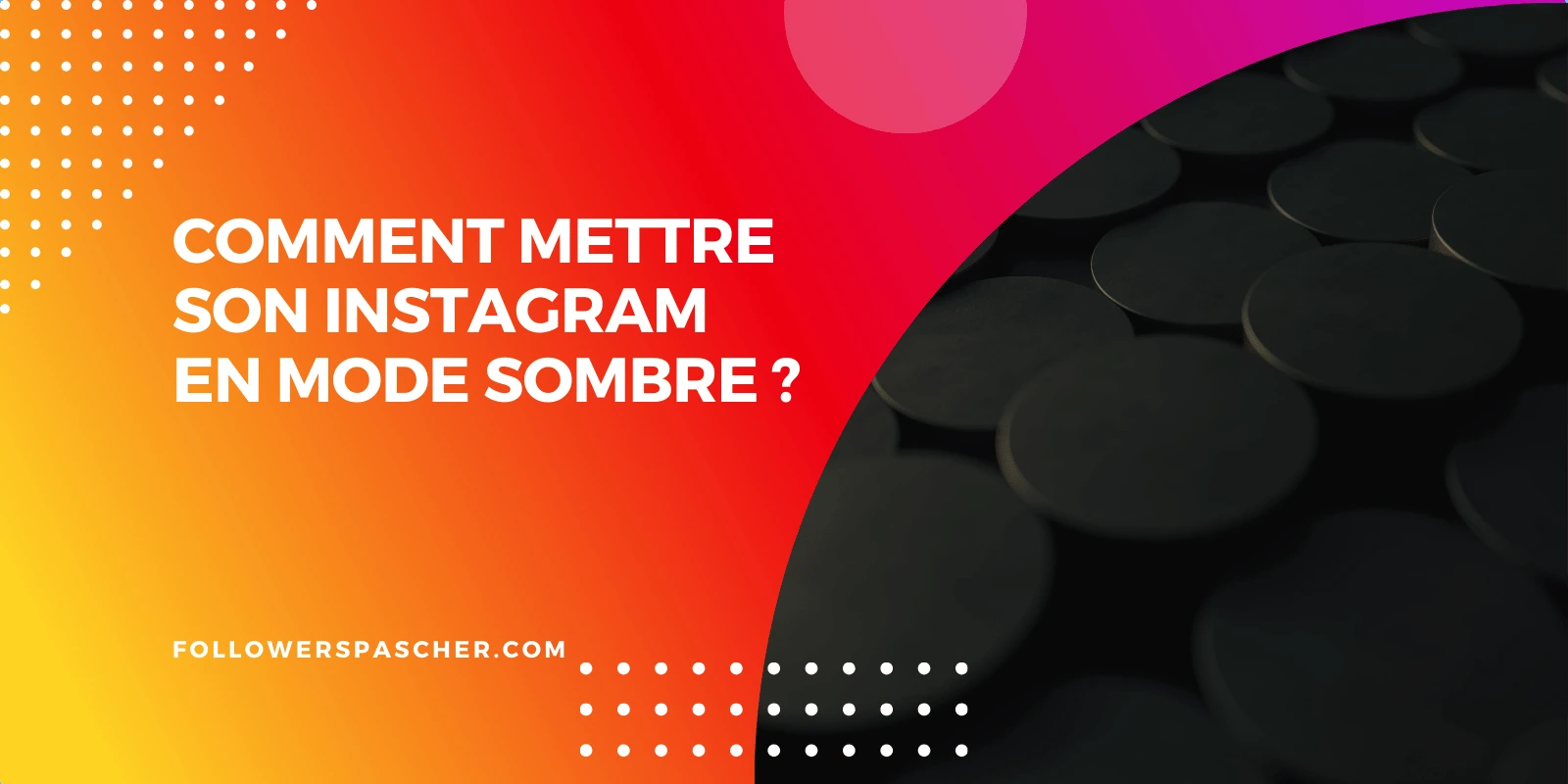 mettre instagram en noir