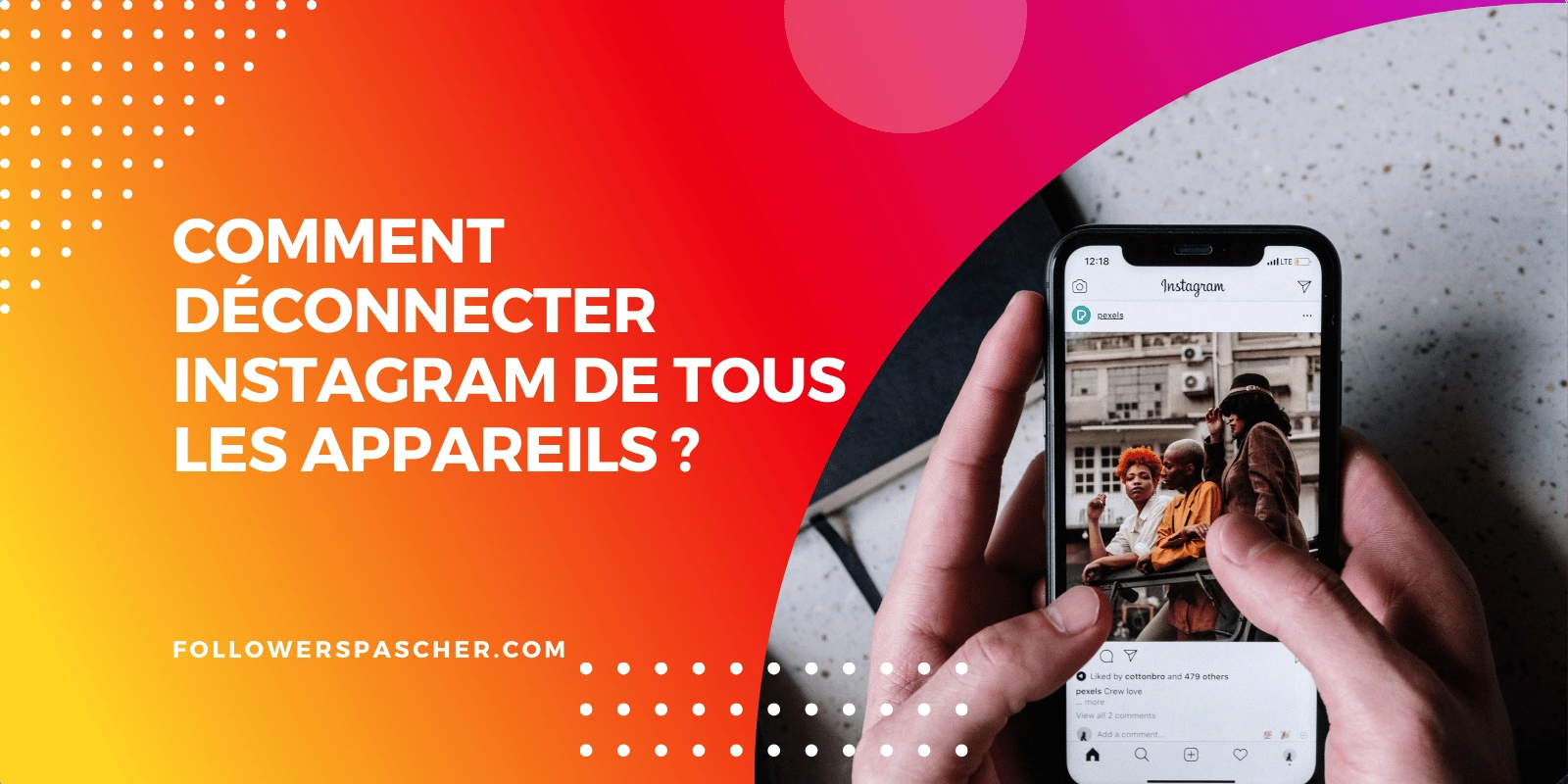 déconnecter Instagram de tous les appareils