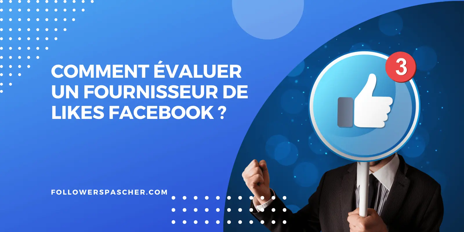 Fournisseur de likes Facebook