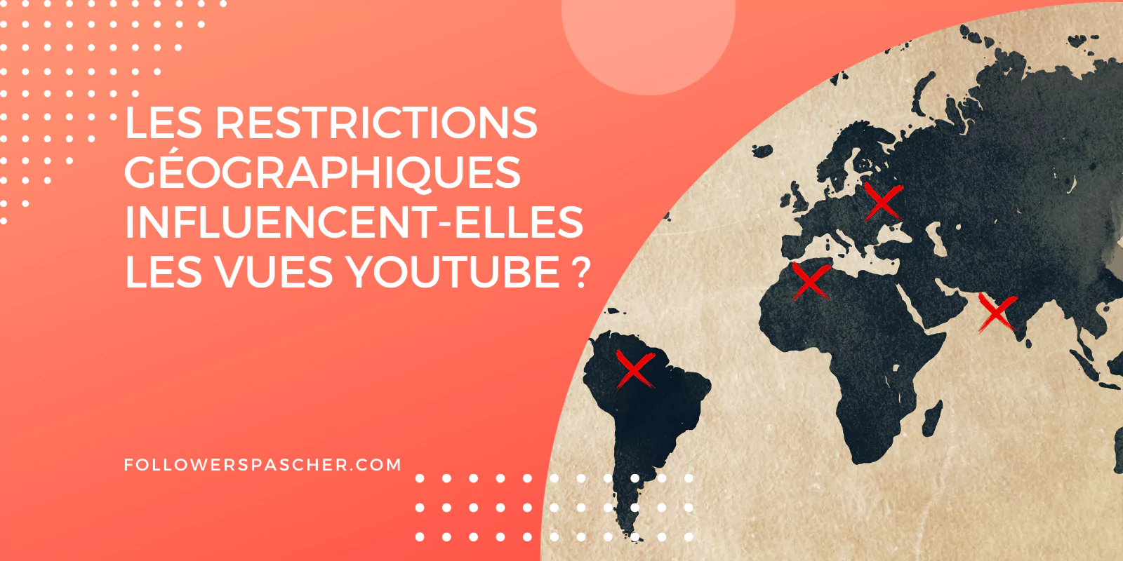 impact des restrictions géographiques sur les vues YouTube